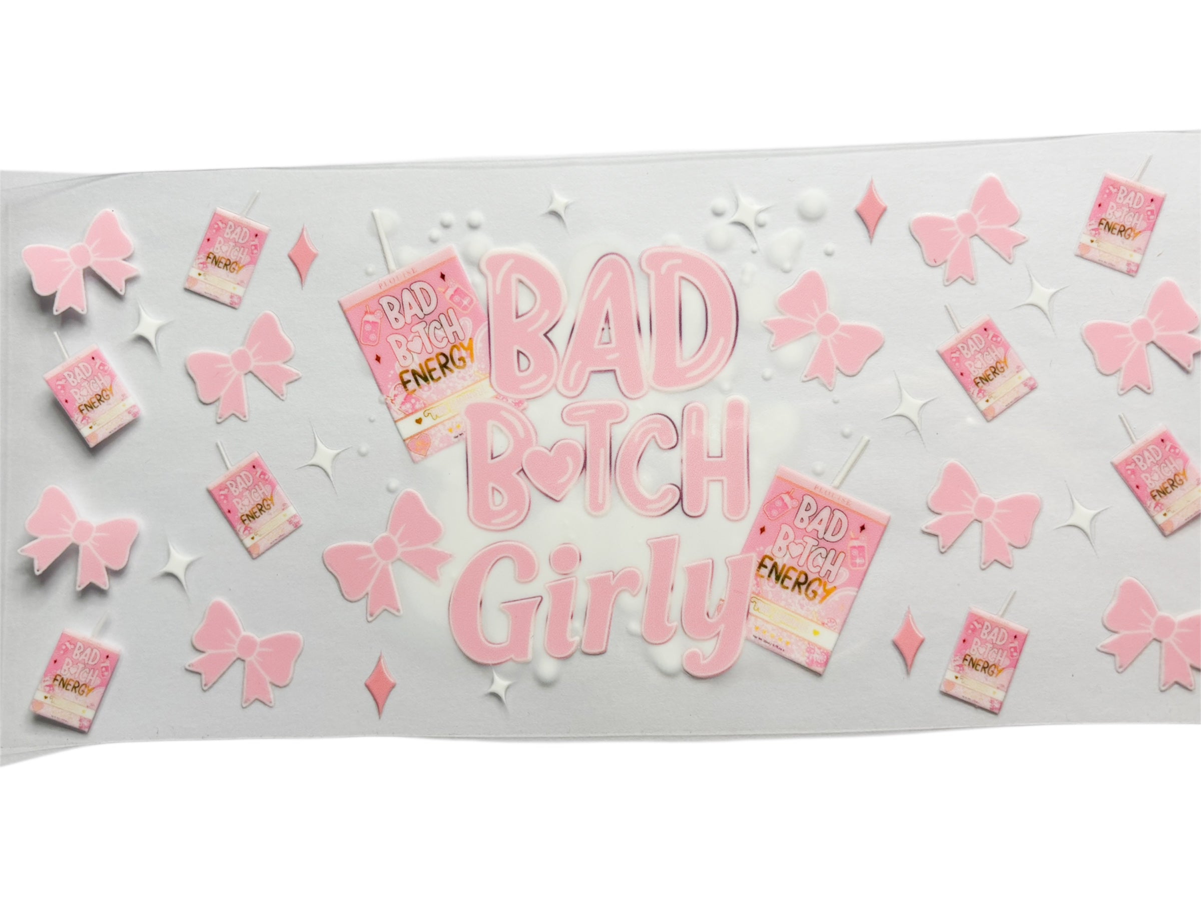 Bad b energy 16oz UV DTF wrap